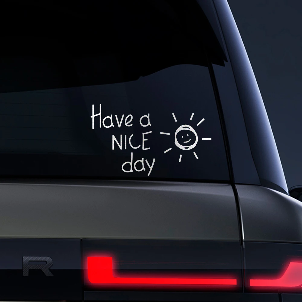 Laptop Accessories To Have - „Have A Nice Day“ reflektierender Autoaufkleber,